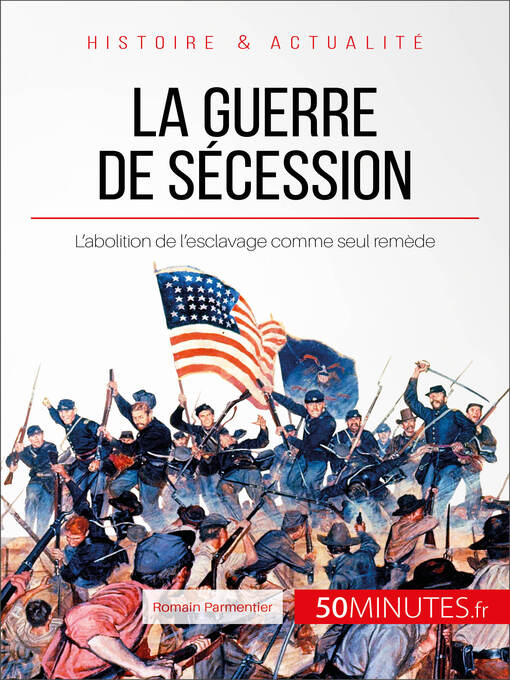 Title details for La guerre de Sécession by Romain Parmentier - Available